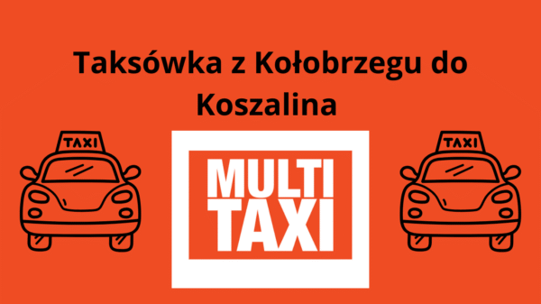 Taxi z Kołobrzegu do Koszalina