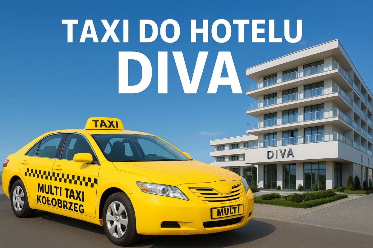 Taxi do Hotelu Diva w Kołobrzegu - Multi Taxi Kołobrzeg
